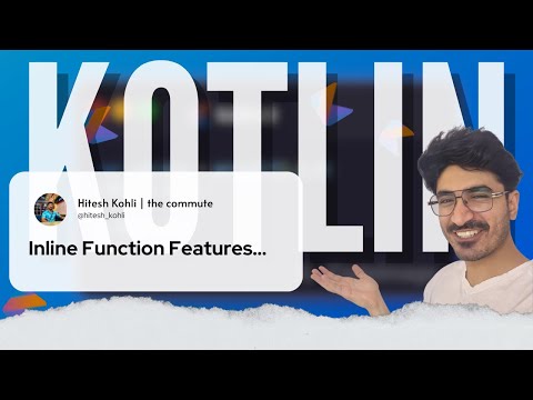 Learn Kotlin with me - Inline Function Features