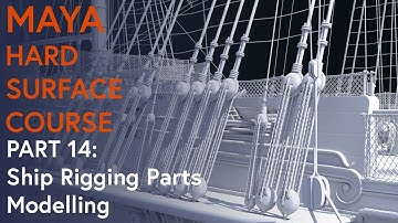 Part 14: Rigging Parts Models: Maya Hard Surface Modelling Course (Sailing Ship)