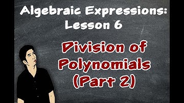 Division of Polynomials (Part 2)