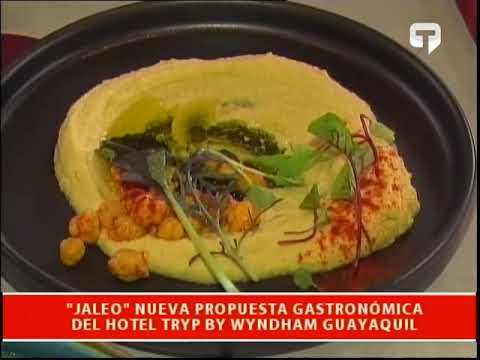 Jaleo nueva propuesta gastronómica del hotel Tryp by Wyndham Guayaquil