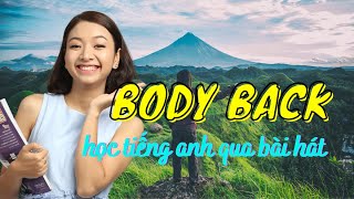 [Vietsub   Lyrics] Body Back (Gryffin) Học Tiếng Anh Qua Bài Hát SIÊU HAY | Ms Thuỷ KISS English