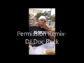 Permission remix dj doc rock