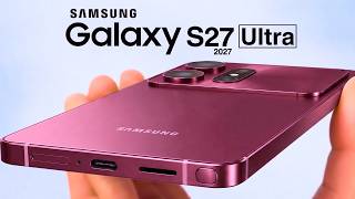 Samsung Galaxy S27 Ultra: More Expensive, One Camera Less?