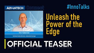 Advantech InnoTalks | Unleash the Power of the Edge screenshot 3