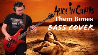 Alice In Chains - Them Bones Bass Cover