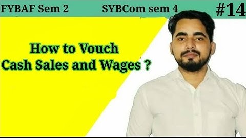 #14 How to Vouch cash sales and wages | Vouching Cash sales | Vouching | Auditing| SYBCOM Sem -4 |