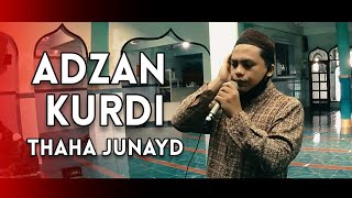 ADZAN MERDU KURDI TAHA JUNAYD - MUHAMMAD MIFTACHUDIN