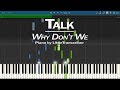Why Don't We - Talk (Piano Cover) Synthesia Tutorial by LittleTranscriber