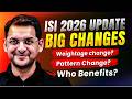 ISI 2026 : Weightage change | Pattern Change? | Who Benefits? | Abhay Sir | VOS