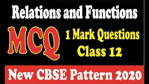 Relations and Functions MCQ | Class 12th | 1 Mark Questions
