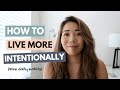 5 Daily Habits That Will CHANGE YOUR LIFE (Intentional Living Tips) ✨