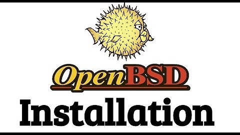 OpenBSD Installation