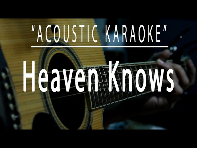 Heaven knows - Acoustic karaoke (Rick Price) class=