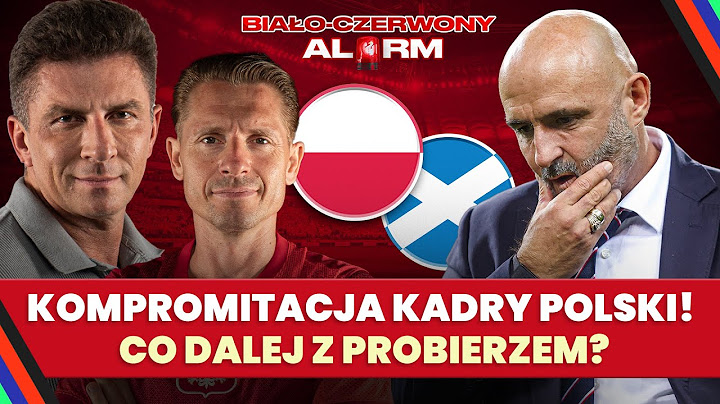 BOREK, WICHNIAREK, BRZĘCZEK I LEWCZUK | POLSKA – SZKOCJA 1:2 | CO DALEJ Z PROBIERZEM?