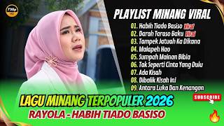 Rayola Album - HABIH TIADO BASISO - DARAH TARASO BAKU - MALAPEH HAO || LAGU MINANG VIRAL TERPOPULER