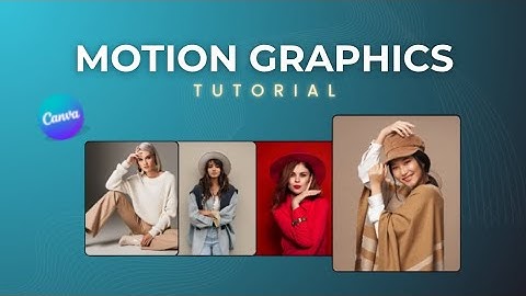 Canva Tutorial | Motion Graphics | Animation 