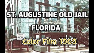 St. Augustine, Florida. RARE REDISCOVERED FILM. The Old Jail. {1969} {4K Color 30 fps}
