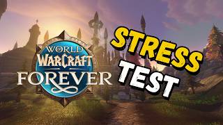 WOW FOREVER STRESS TEST! - World of Warcraft - #worldofwarcraft #gaming #warcraft