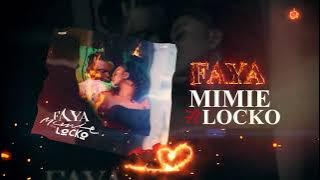 MIMIE - FAYA (ft LOCKO) [ Audio]