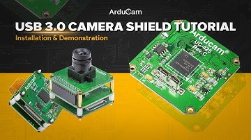 Arducam USB 3.0 Camera Shield Tutorial