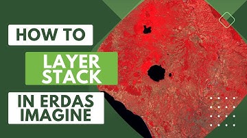 Layer Stack in ERDAS IMAGINE Software