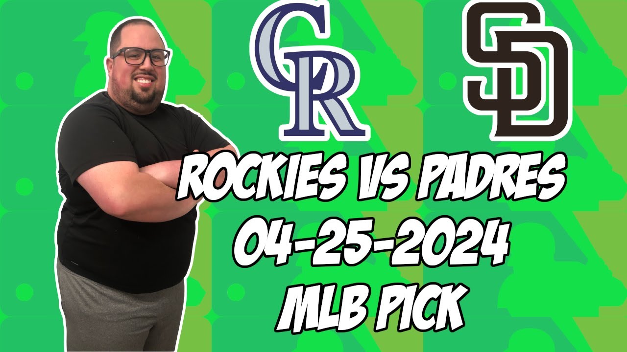 colorado-rockies-vs-san-diego-padres-4-25-24-mlb-pick-prediction