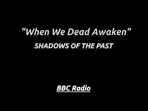 When We Dead Awaken Past passions awaken where art and regret collide still