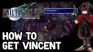 How to Get Vincent in Final Fantasy VII