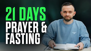 Preparing For 21 Days Of Fasting And Prayer