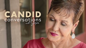 Candid Conversations: Forgiveness | Joyce Meyer