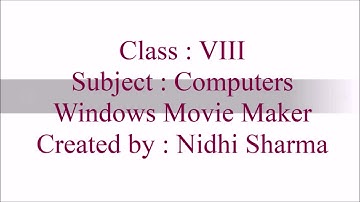 Windows Movie Maker (Class 8) Chapter-2