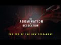 Abomination of desolation  theory bible study new 2022