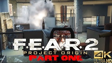 FEAR 2 Project Origin 4k Playthrough Part 1