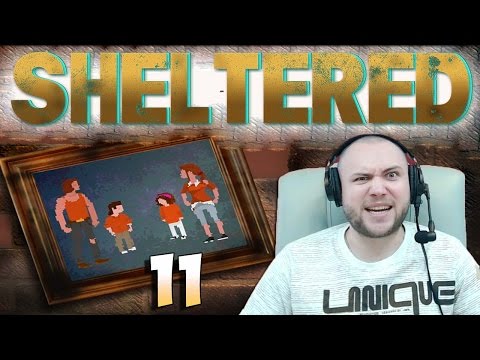 Видео: ч.11 Бум ШАКА-ЛАКА!!! - Sheltered