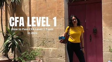 CFA level 1 - Study Tips on How to Pass the CFA Level 1 Exam in 2022