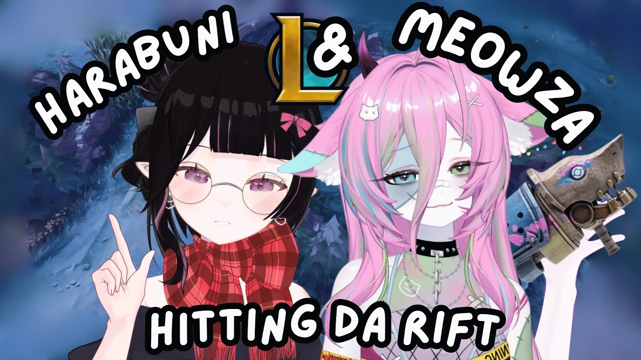 [EN VT] ˖°LoL Collab w/Meowza VT! FLEX RANKED - YouTube