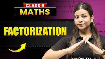 FACTORIZATION Full Chapter in 50 Mins ⏱️ Complete Chapter | ICSE Class 9 MATHS