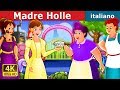 Madre Holle | Mother Holle Story in Italian | Fiabe Italiane