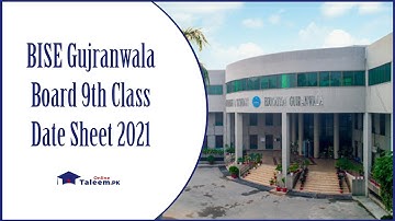 BISE Gujranwala Board 9th Class Date Sheet 2021