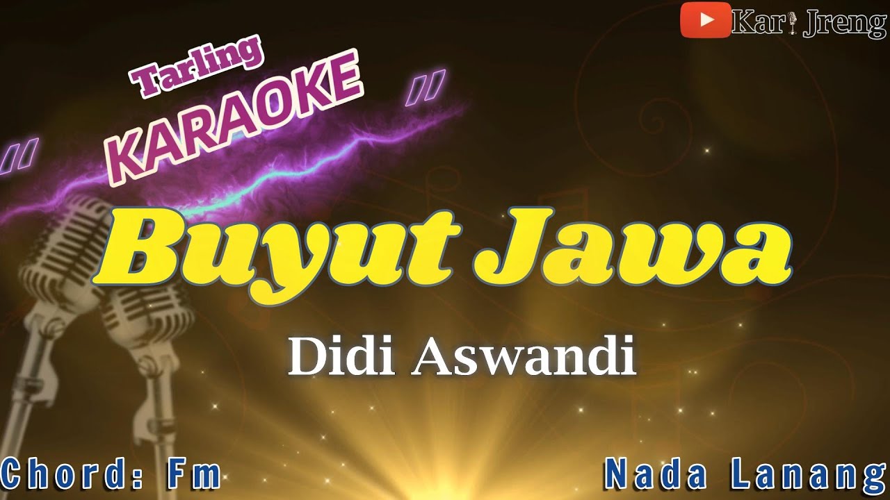 Buyut Jawa Didi Aswandi Karaoke Tarling Nada Lanang
