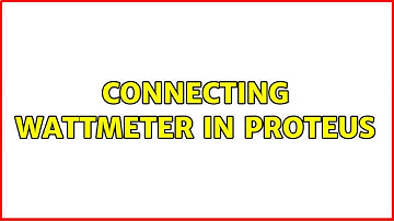 Connecting Wattmeter in Proteus