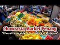 Chowrasta market the biggest  greenest pasar in penang