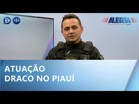 Delegado Charles Pessoa  explica a atuação do Draco no Piauí - Alerta lupa 1