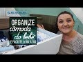 Como organizar cômoda de bebê | Série Bebês | Como organizar