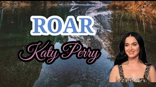 Roar - Katy Perry (lyrics) .