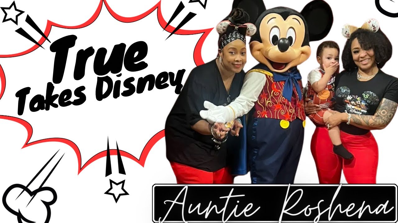 Let’s go to Disney World with True