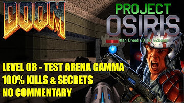 Doom: Project Osiris (Alien Breed 3D TC) - MAP08 Test Arena Gamma - No Commentary