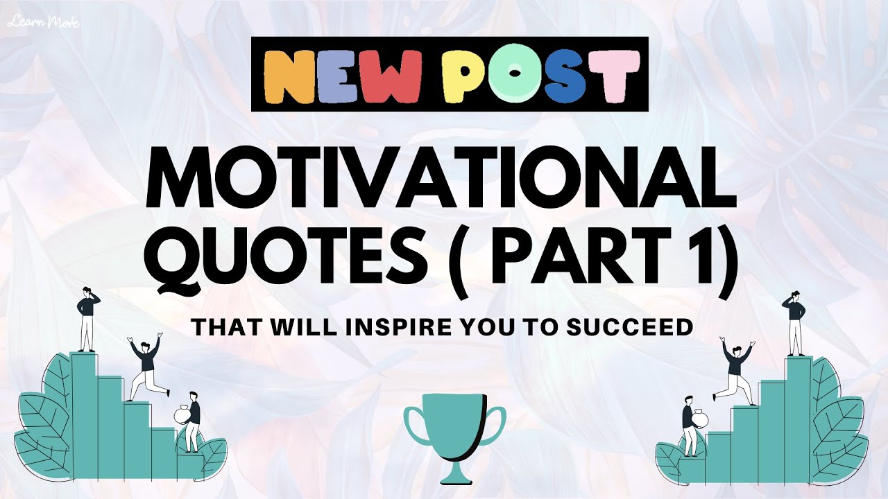 Motivational Quotes That Will Inspire You To Succeed In Life 