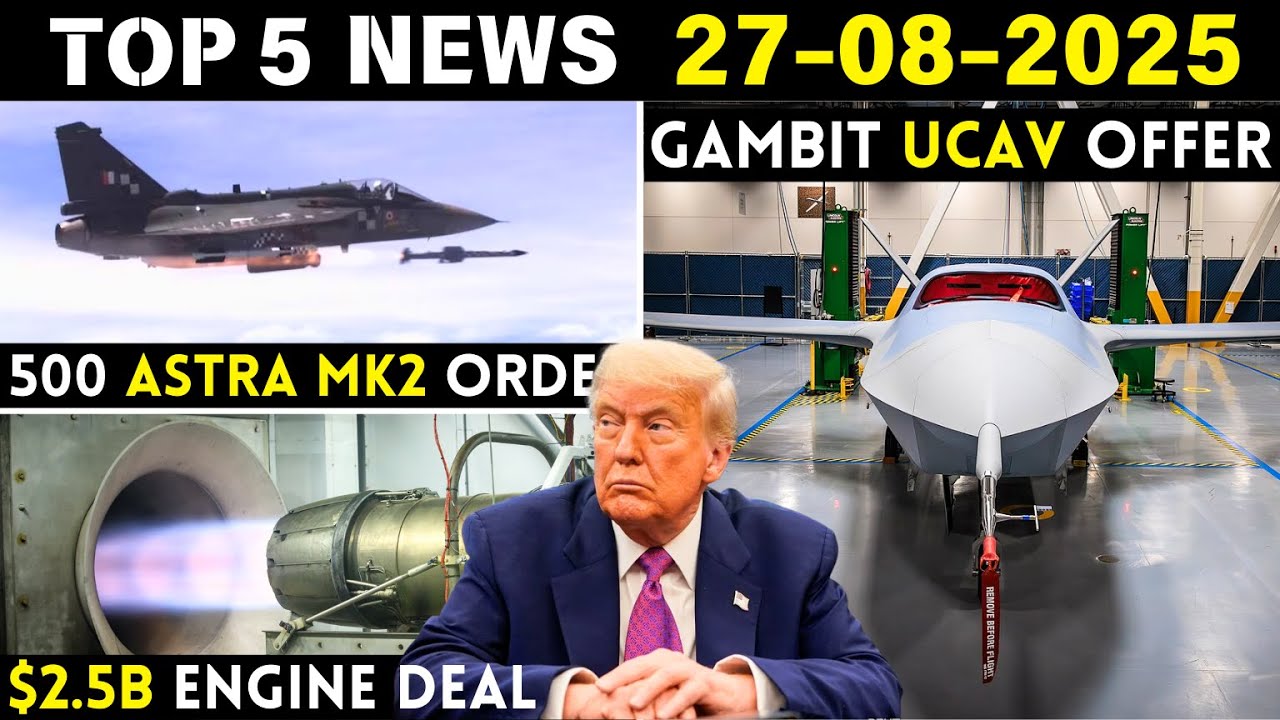 US Offers Gambit UCAV | 500 Astra MK2 Order | 313 Engines Deal | DRDO ...
