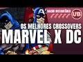 Os melhores Crossovers Marvel e DC Comics - Panini, abril e mythos e muito mais!